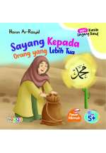 Seri Kasih Sayang Rasul - Sayang kepada Orang yang Lebih Tua